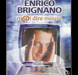 Mai dire mouse